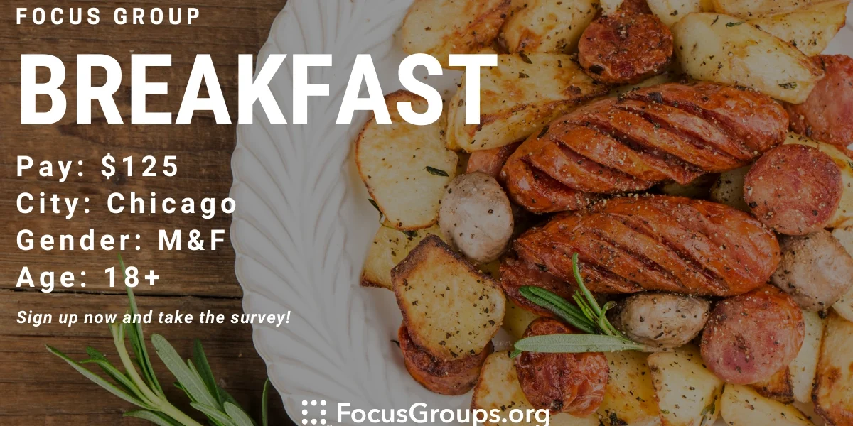 Focus Group on Breakfast in Chicago - $125 - 03/16/2023