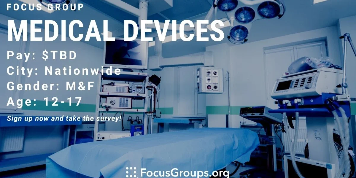 Focus Group for Adolescent Patients on Medical Devices - TBD - 07/30/2022