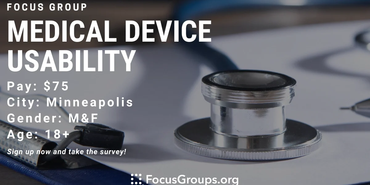 Focus Group for Patients on Medical Device Usability in Minneapolis ...