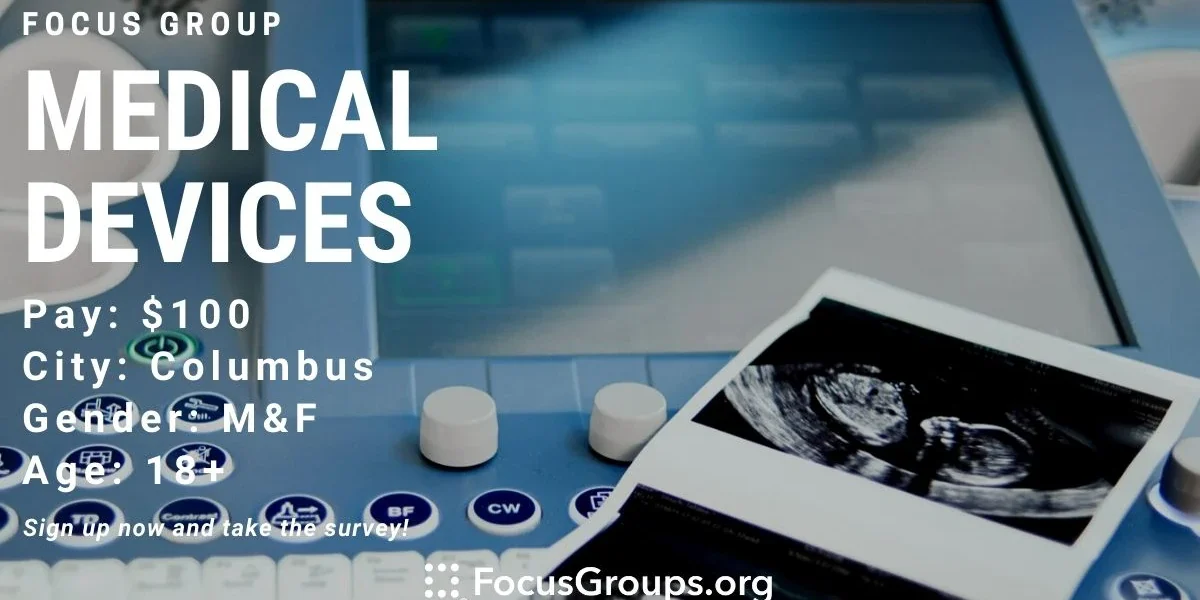 Focus Group for Caregivers on Medical Devices in Columbus - $100 - 12 ...