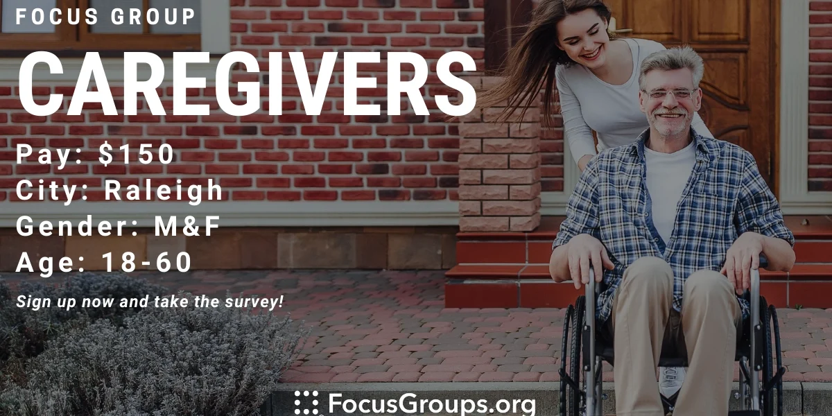 Focus Group for Caregivers in Raleigh - $150 - 09/19/2022