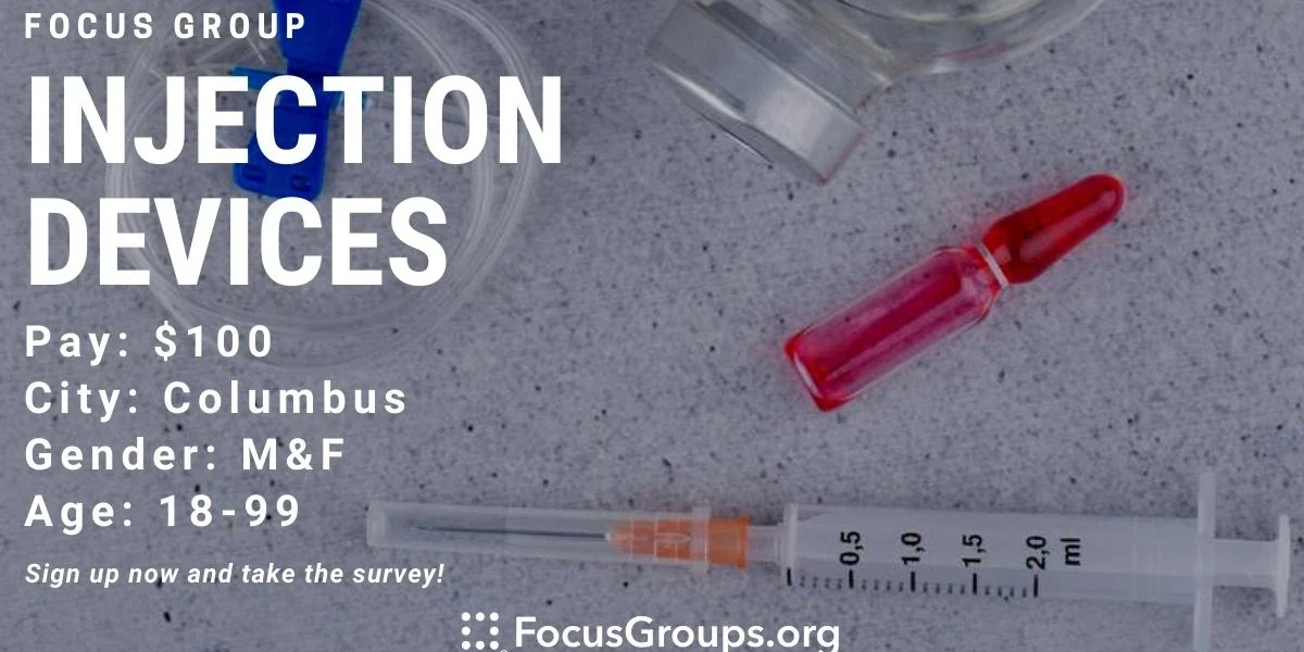 Focus Group for Caregivers on Injection Devices in Columbus - $100 - 11 ...