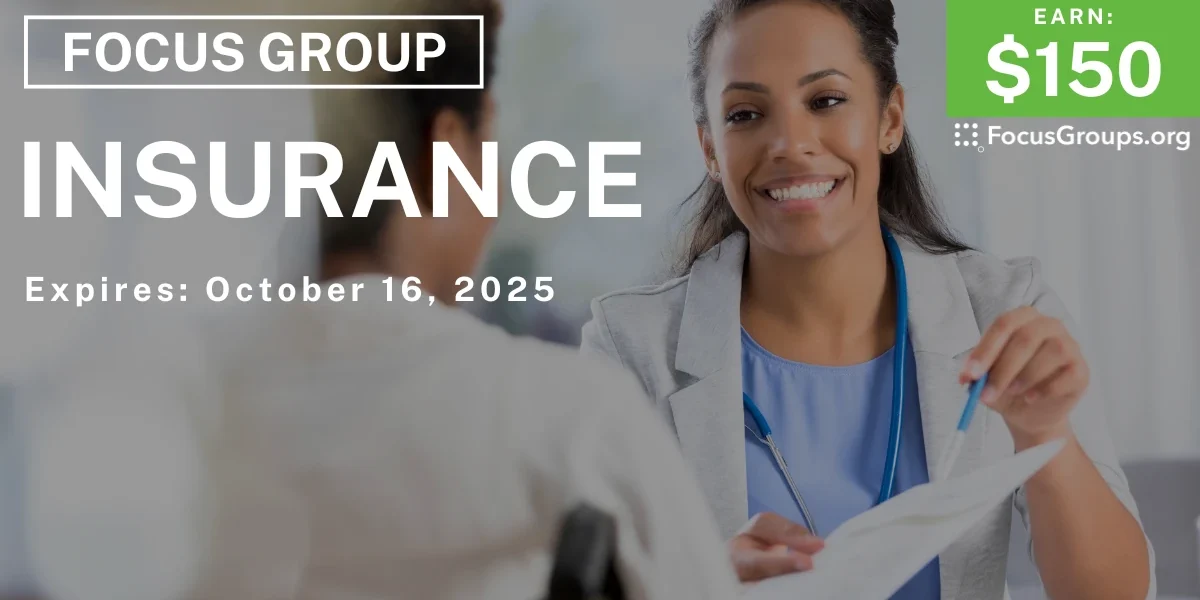 Focus Group on Insurance - $150