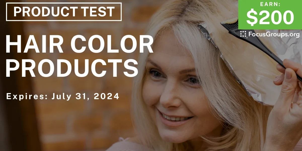 Product Test for Women on Hair Color Products - $200 - 07/15/2024