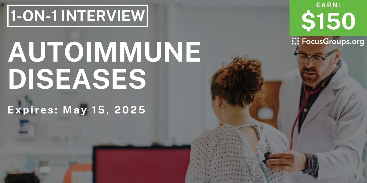 Research Study on Autoimmune Diseases - $150 - 05/02/2025