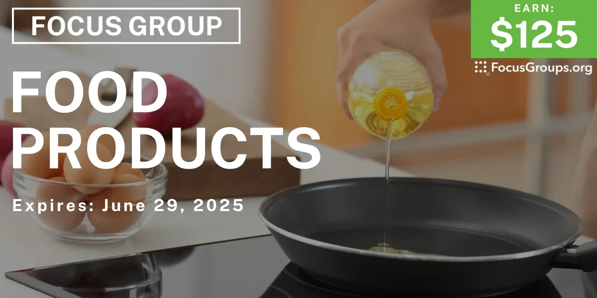 Tocus Food Focus Group on Food Products - $125 - 06/20/2025