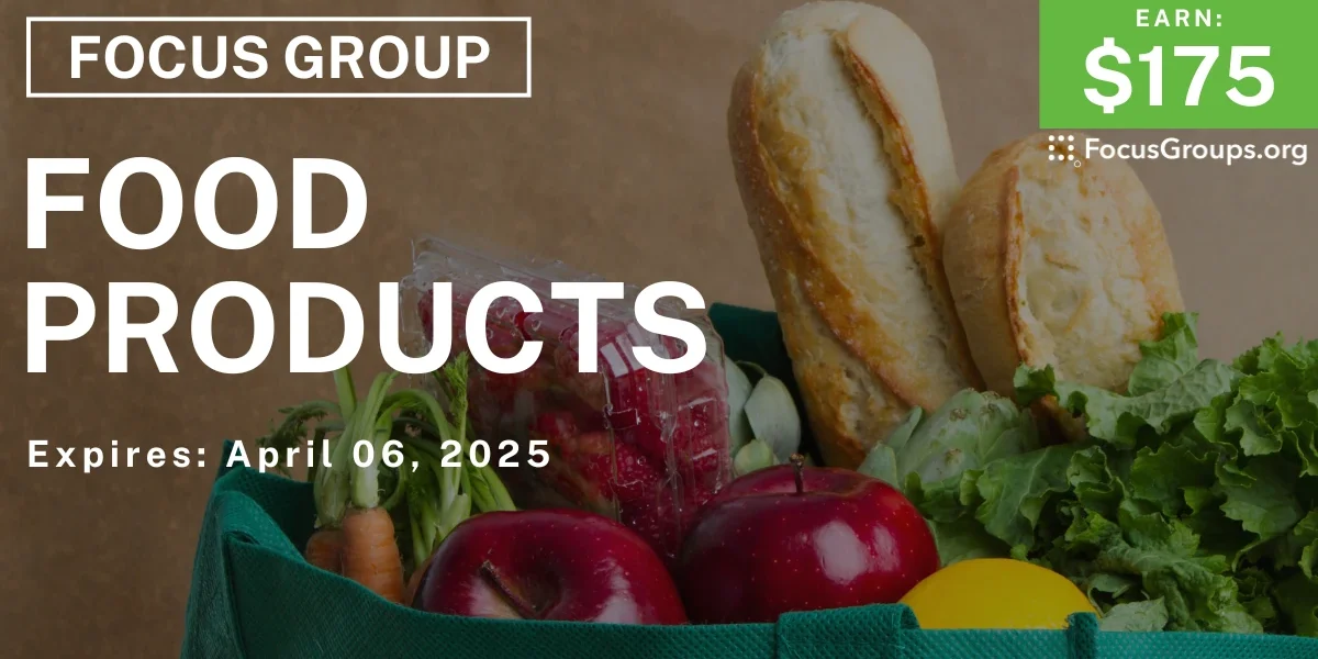 Tocus Food Focus Group on Food Products - $175 - 03/24/2025