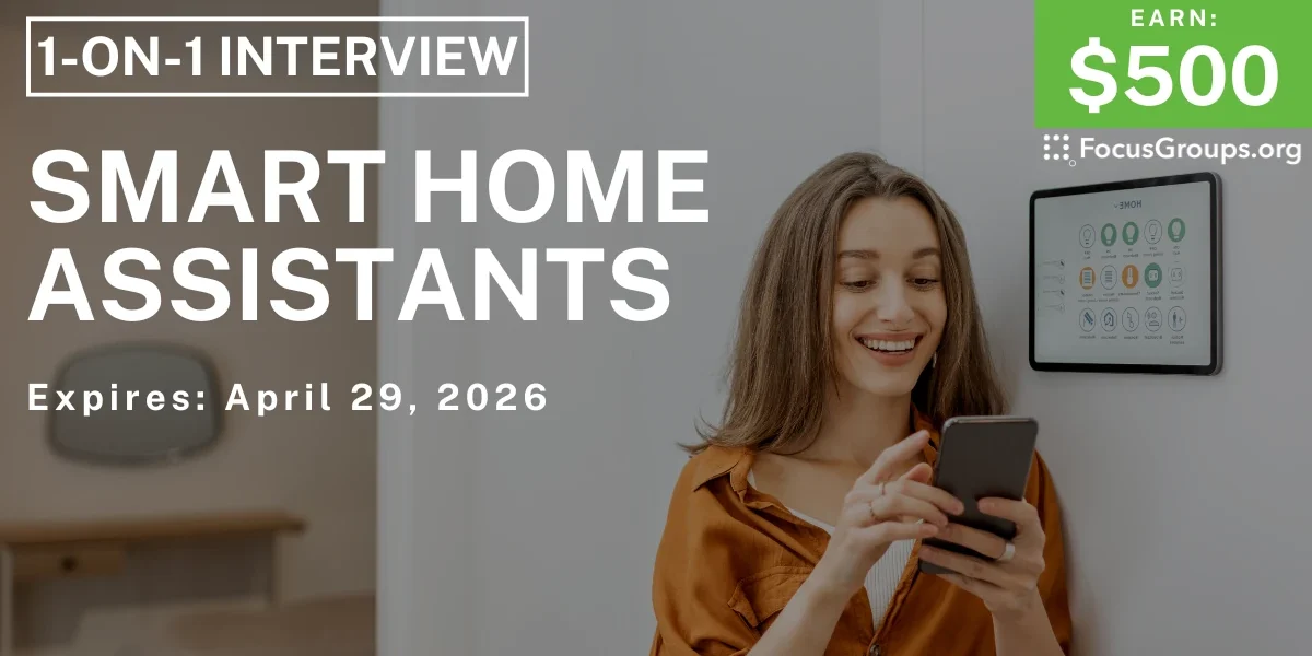 Smart Home Assistants Research Study in SF - $500