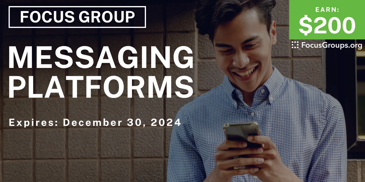 Focus Platform Focus Group in New Jersey on Messaging Platforms - $200 - 11/04/2024