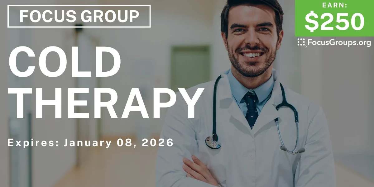 Cold Therapy Focus Group for Healthcare Pros – $250