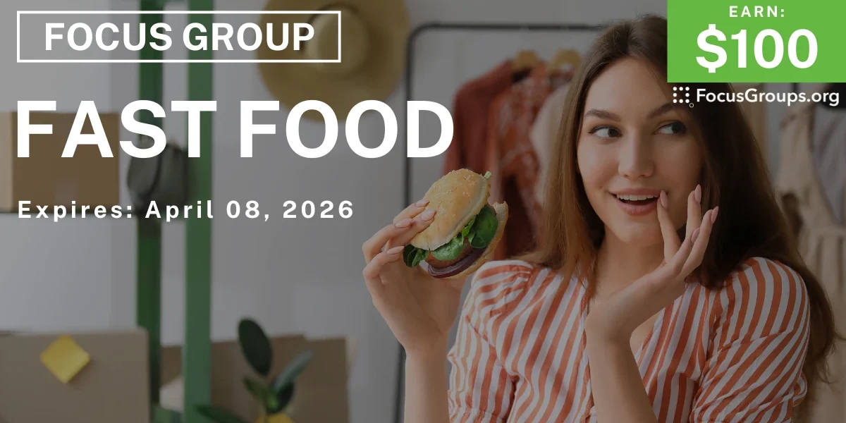 Tocus Food Focus Group on Fast Food - $100