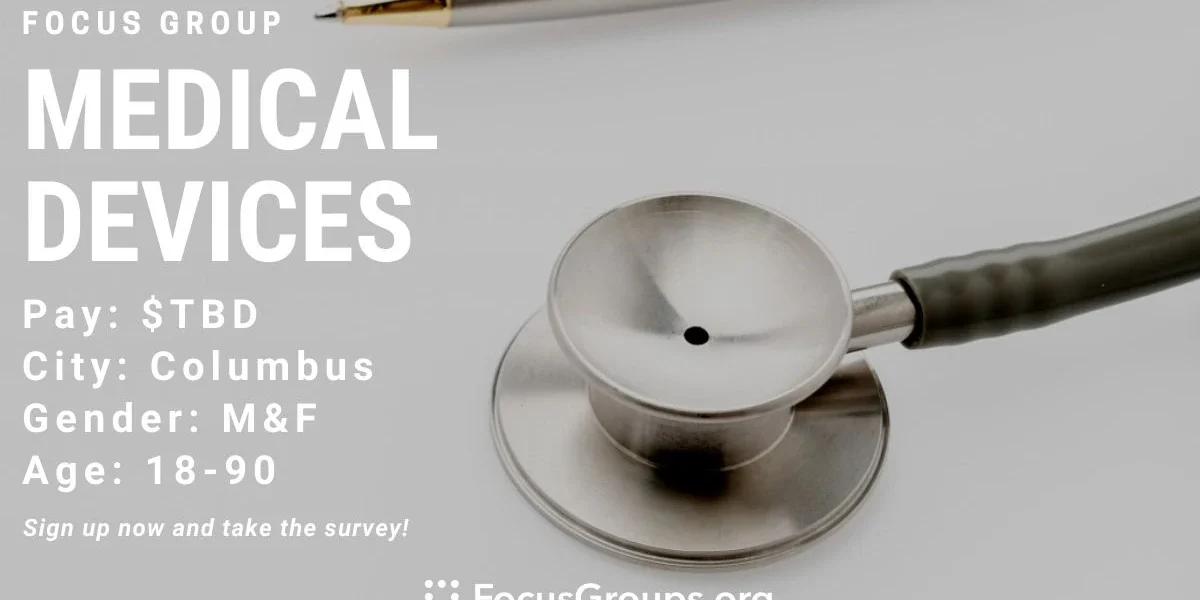Focus Group for Caregivers on Medical Devices in Columbus - TBD - 01/30 ...