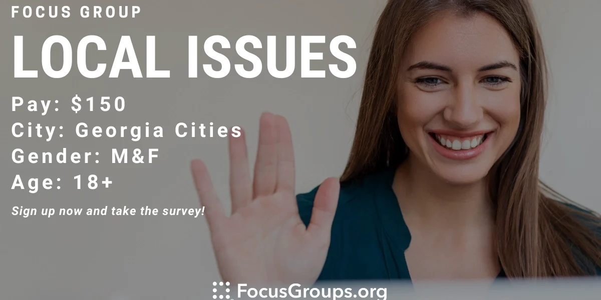 Focus Group on Local Issues in Georgia - $150 - 11/01/2022