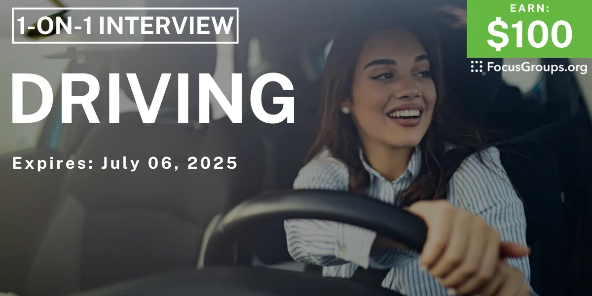Research Study on Driving - $100 - 06/24/2025