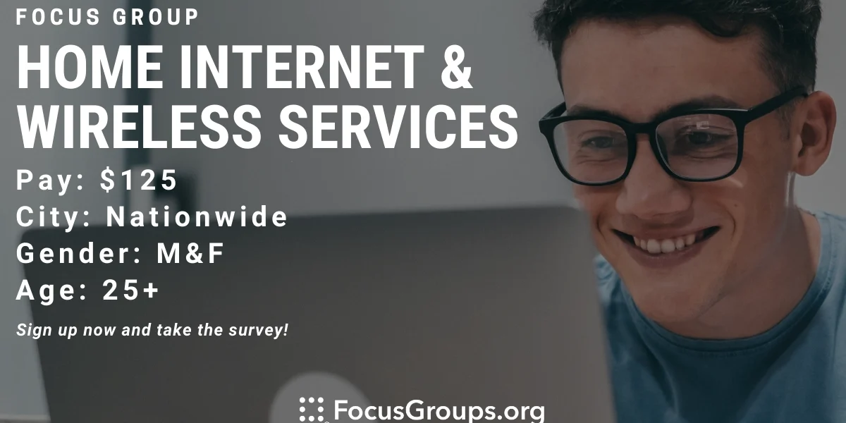 Focus Group on Home Internet & Wireless Services - $125 - 11/30/2022
