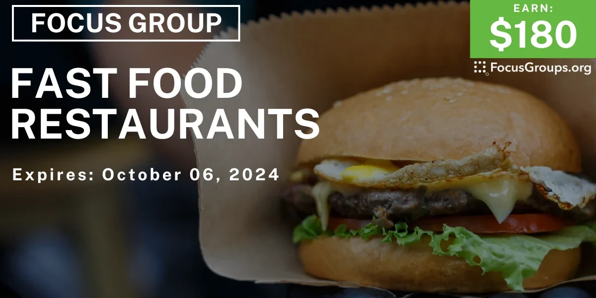 Tocus Food Focus Group on Fast Food Restaurants - $180 - 09/24/2024
