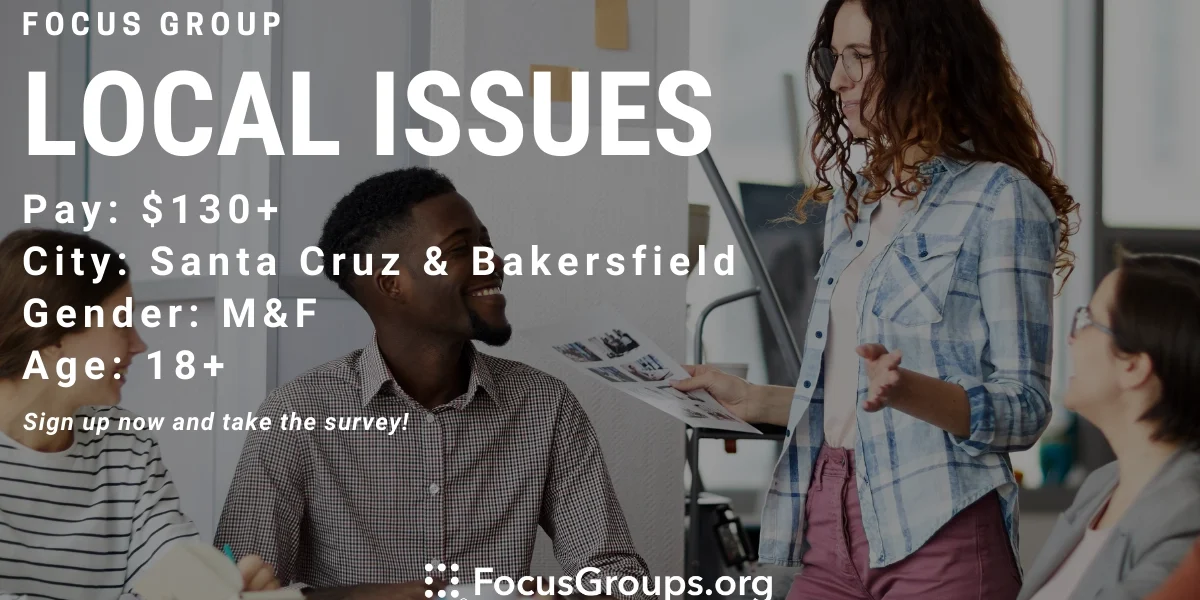 Local Focus Focus Group on Local Issues - $130 - $150 - 01/31/2022