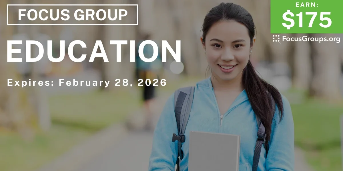 Focus Group on Education - $175