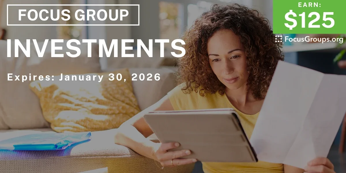 Focus Group on Investments - $125