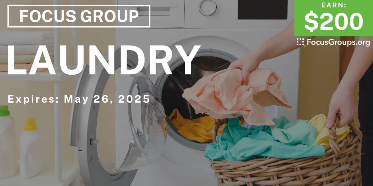 Focus Group on Laundry - $200 - 05/16/2025
