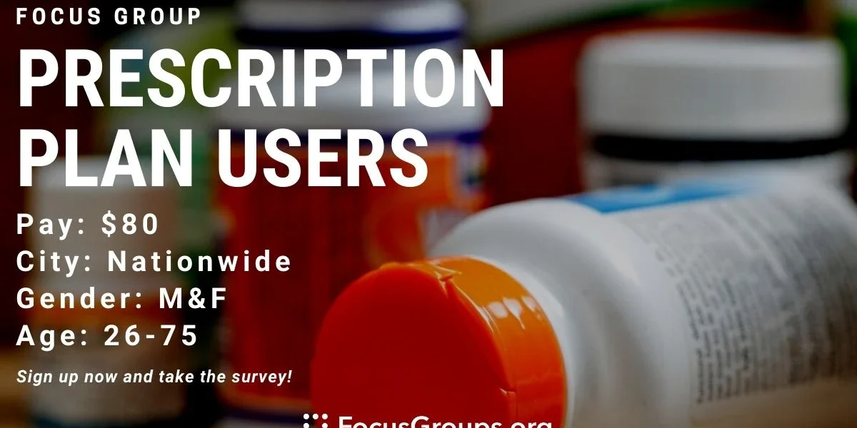 Focus Group for Prescription Plan Users - $80 - 02/05/2023