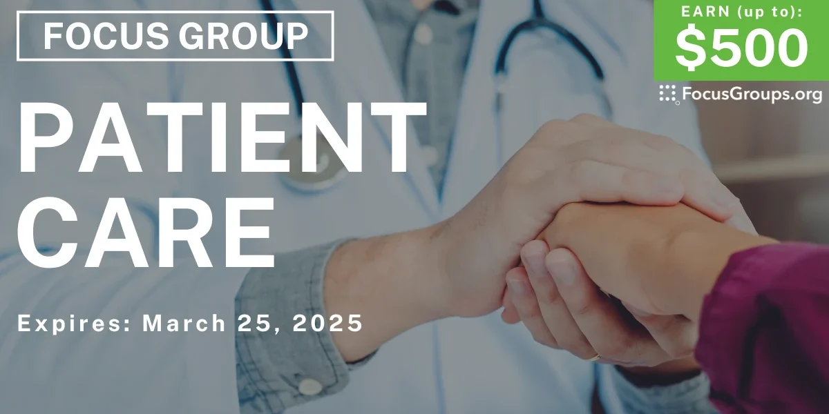 Focus Group for Healthcare Professionals on Patient Care - up to $500 ...