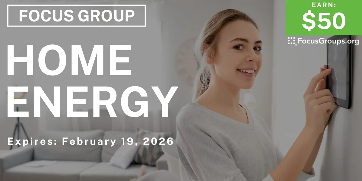 Focus Group on Home Energy - $50