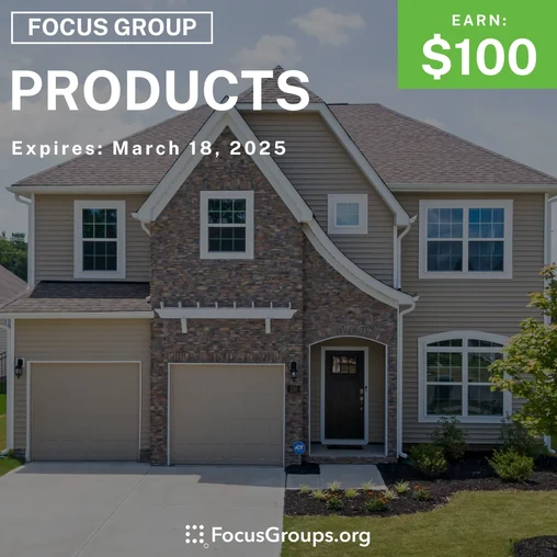 Focus Group for Homeowners on Products