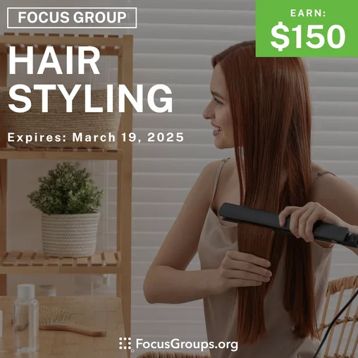 Focus Group for Women in Boston on Hair Styling