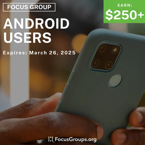 Focus Group in Atlanta for Android Users