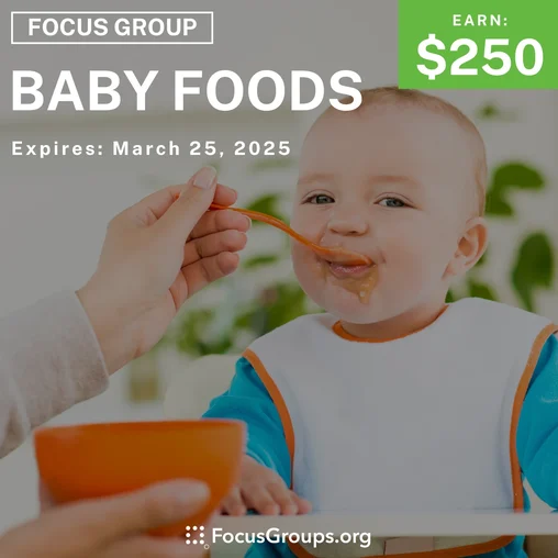 Focus Group for Parents in Phoenix & Austin on Baby Foods