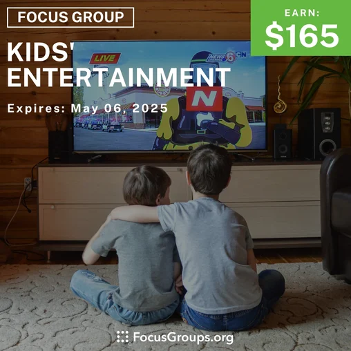 Focus Group for Parents & Kids on Kids' Entertainment