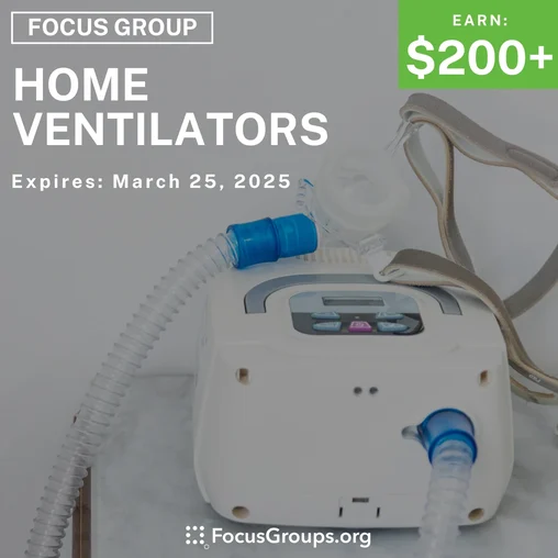 Focus Group in San Diego on Home Ventilators