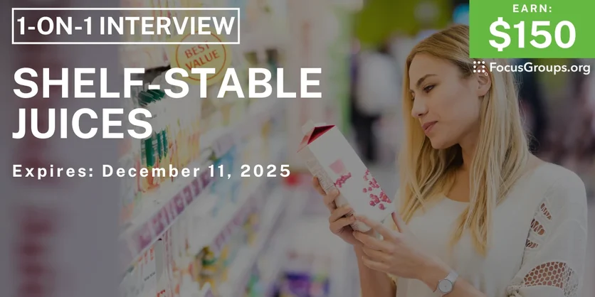 Research Study in Boston on Shelf-Stable Juices - $150 - $150 - 12/04/2025
