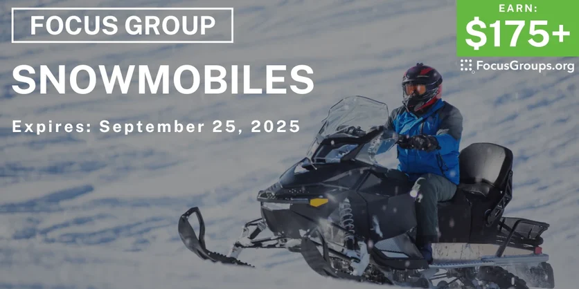 Focus Group on Snowmobiles - $175+ - $175-$275 - 09/10/2025