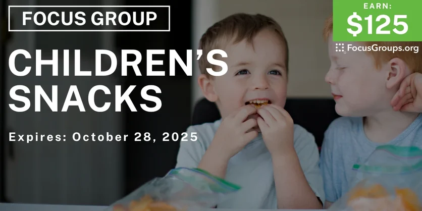 Focus Group for Parents on Children’s Snacks - $125 - $125 - 10/22/2025
