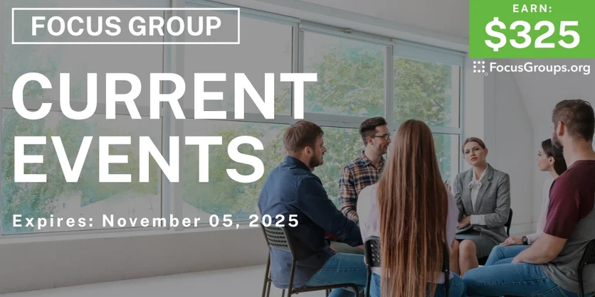 Focus Group in Raleigh on Current Events - $325 - $325 - 10/24/2025