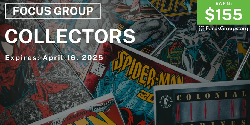 Focus Group for Collectors - $155 - 04/01/2025
