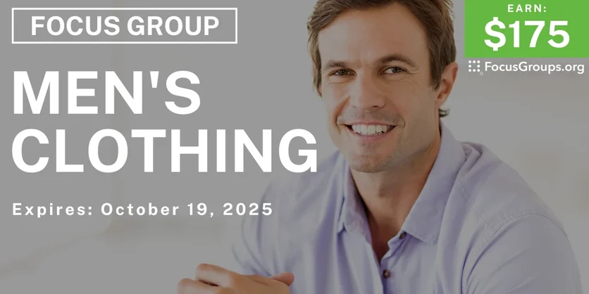 Graphic promoting Focus Group in Charlotte on Men's Clothing, $175 payout, happening October 19, 2025