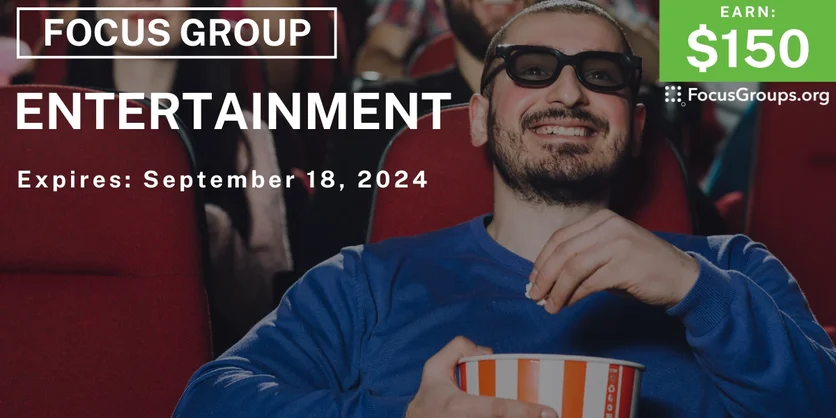 Focus Group in Dallas on Entertainment - $150 - 09/13/2024
