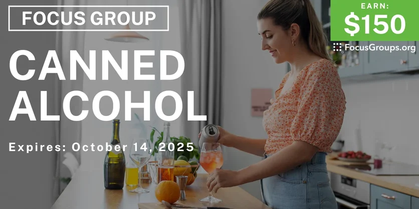 Graphic promoting Focus Group for Parents in Chicago on Canned Alcohol, $150 payout, happening October 15, 2025