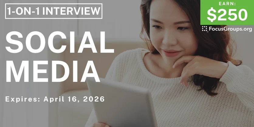 Research Study in Miami on Social Media - $250 - $250 - 04/14/2026