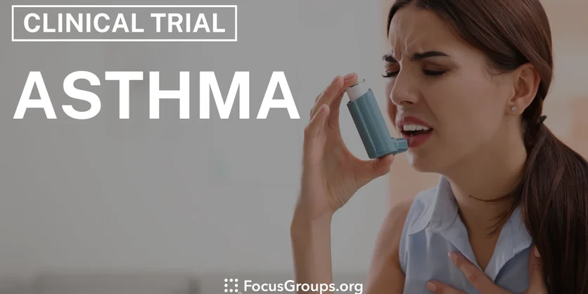 Clinical Trial on Asthma - Varies - 01/22/2025