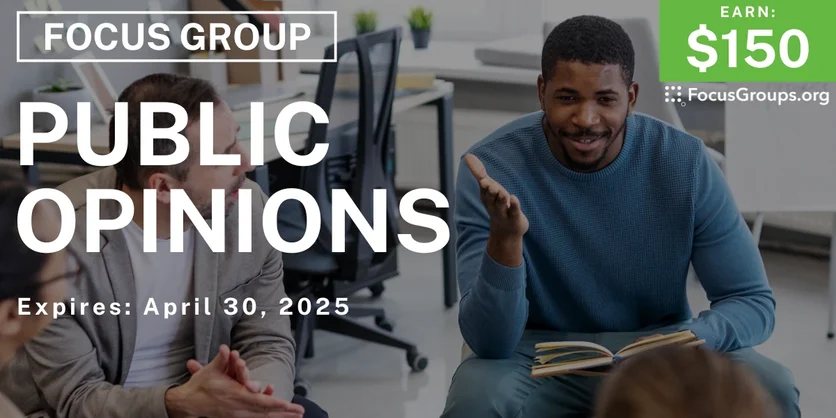 Focus Group in Detroit on Public Opinions - $150 - 04/14/2025