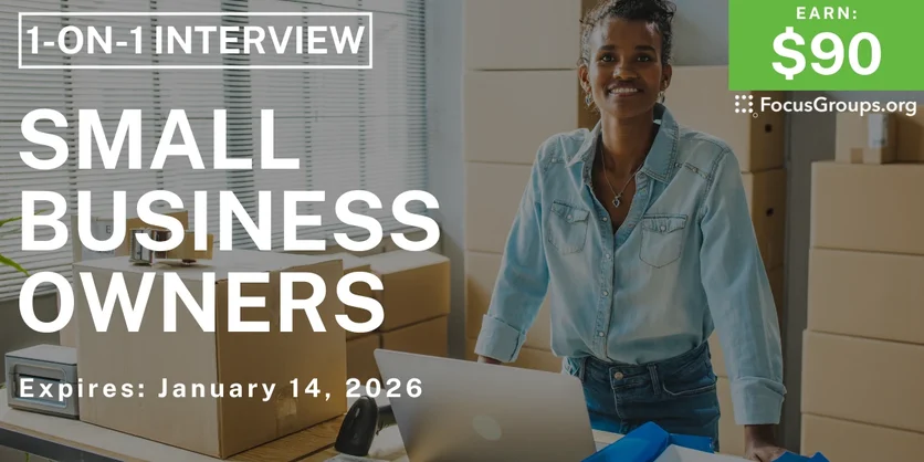 Research Study for Small Business Owners - $90 - $90 - 01/12/2026