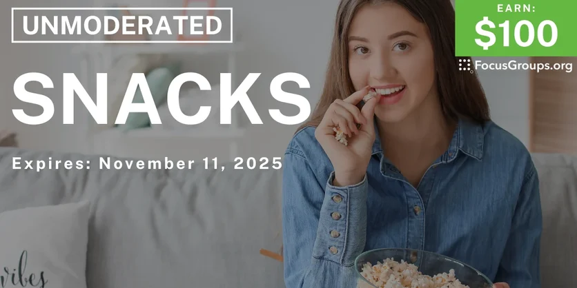Research Study on Snacks - $100 - $100 - 10/30/2025