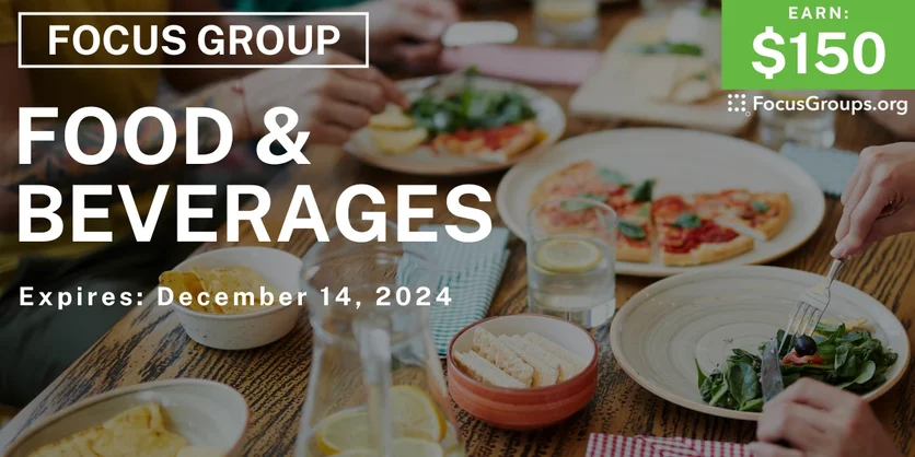 Focus Group on Household Food & Beverages - $150 - 12/06/2024