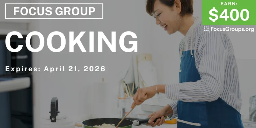 Focus Group on Cooking - $400 - $400 - 03/26/2026