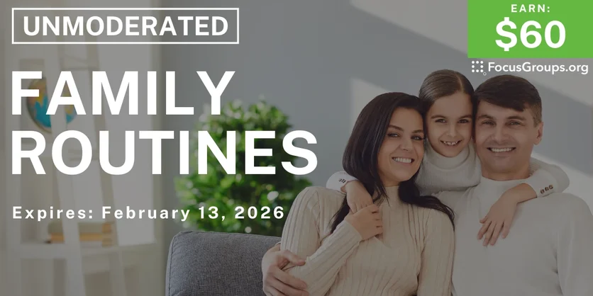Research Study on Family Routines - $60 - $60 - 02/10/2026