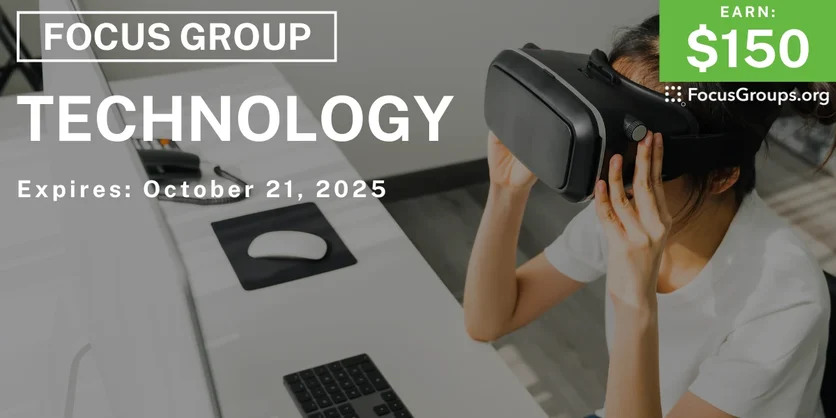 Graphic promoting Focus Group on Technology, $150 payout, happening October 22, 2025